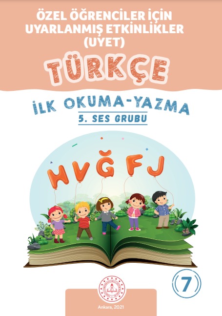 Türkçe Dersi Uyarlanmış Etkinler Seti (İlk Okuma Yazma 5. Ses Grubu HVĞFJ) Kitap