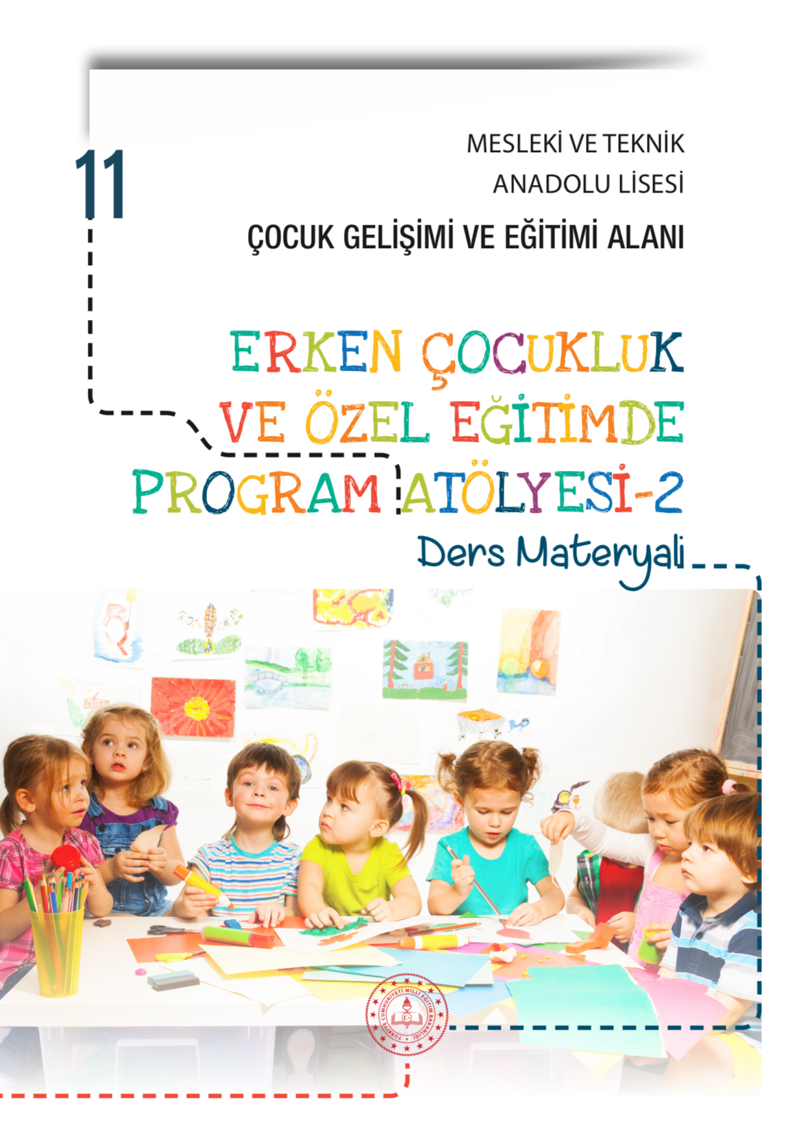 11. Sınıf ERKEN ÇOCUKLUK VE ÖZEL EĞİTİMDE PROGRAM ATÖLYESİ-2 Kitabı Kitap