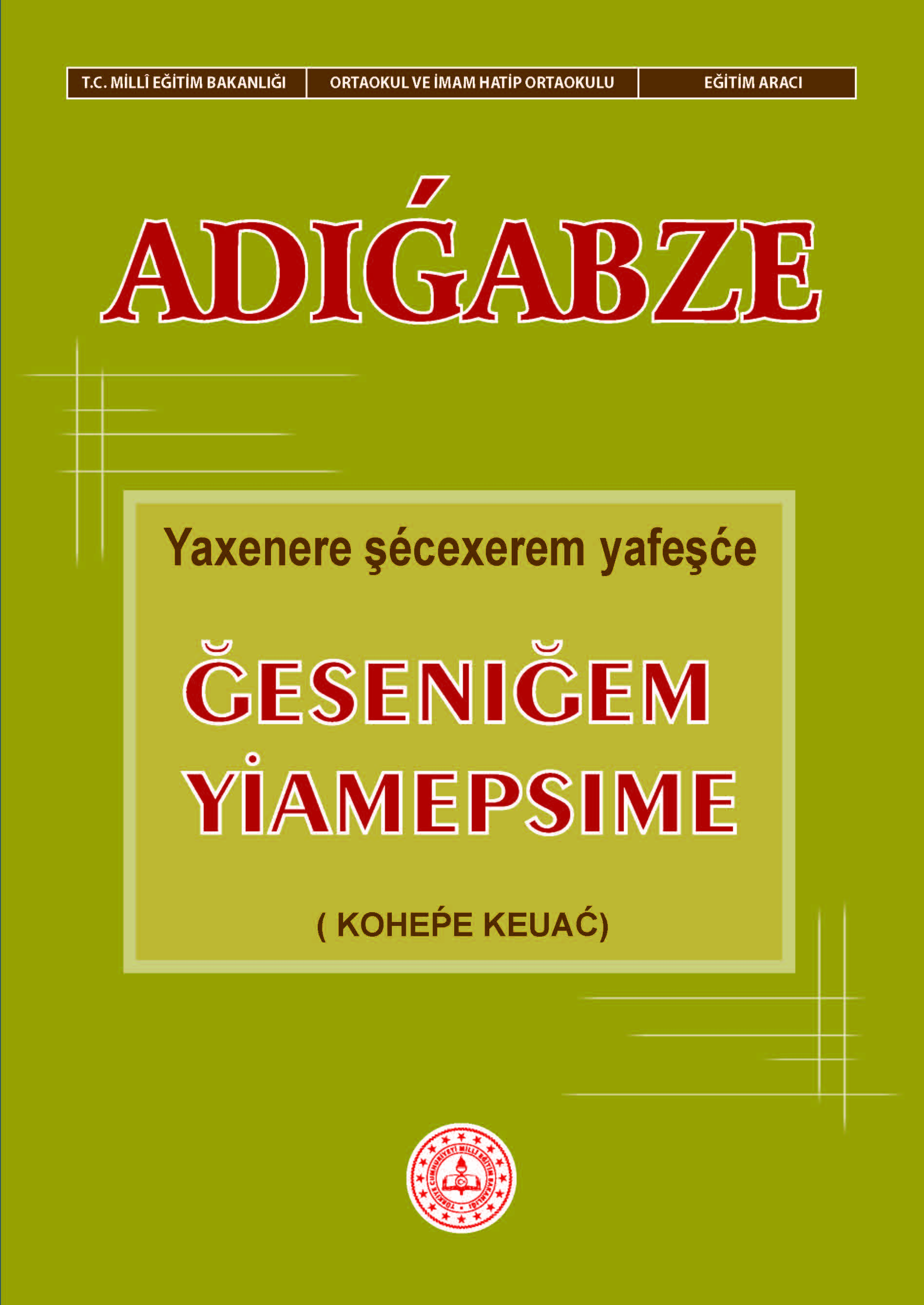 Yaşayan Diller ve Lehçeler-Adığece (Latin Alfabesi-Batı Diyalekti) 6 Kitaplar