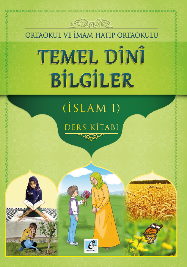 Ortaokul ve İmam Hatip Ortaokulu Temel Dini Bilgiler (İslam 1) Kitap